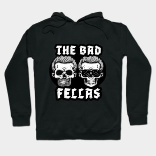 BadFellas 2.0 Hoodie